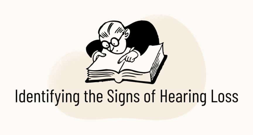 Identifying the Signs of Hearing Loss
